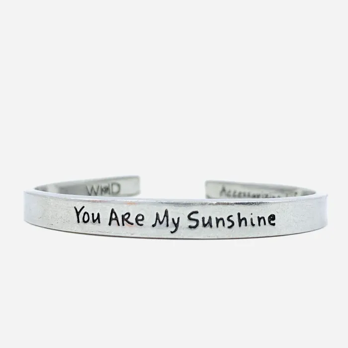 Whitney Howard Designs Bracelets Pewter Cuff Bracelet You Are My Sunshine